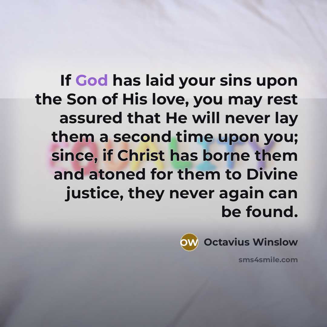 “If God has laid your sins upon the Son of…” quote by Octavius Winslow
