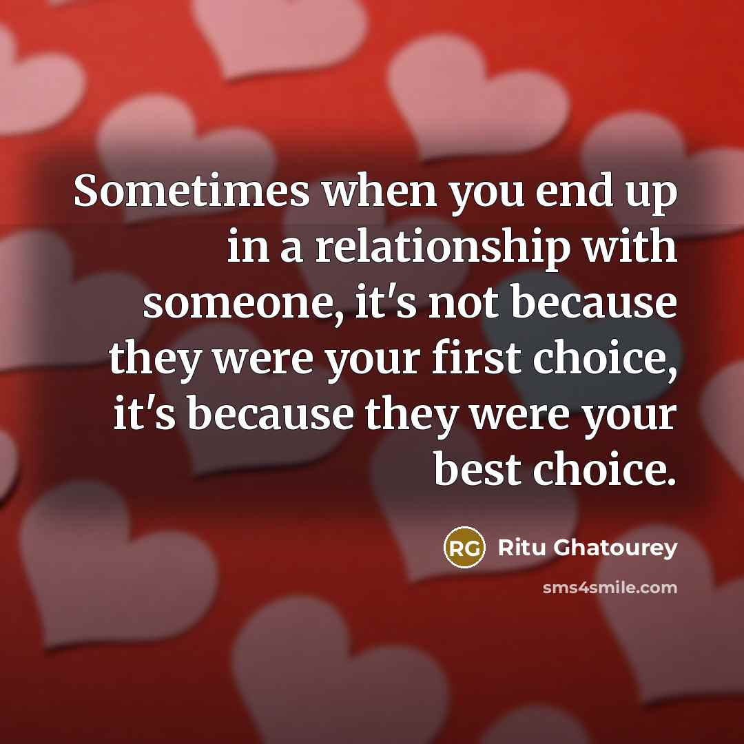 “Sometimes when you end up in a relationship with someone,…” quote by Ritu Ghatourey