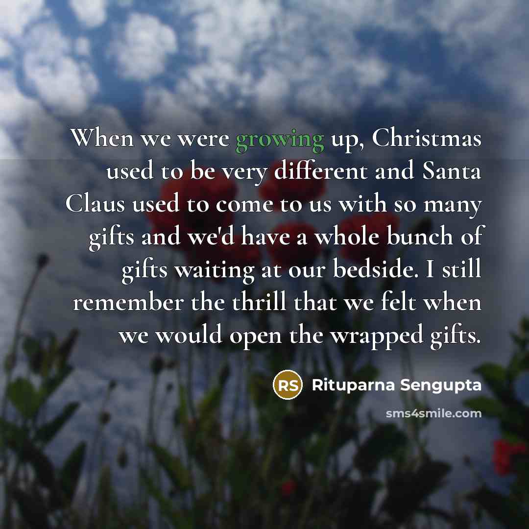 “When we were growing up, Christmas used to be very…” quote by Rituparna Sengupta