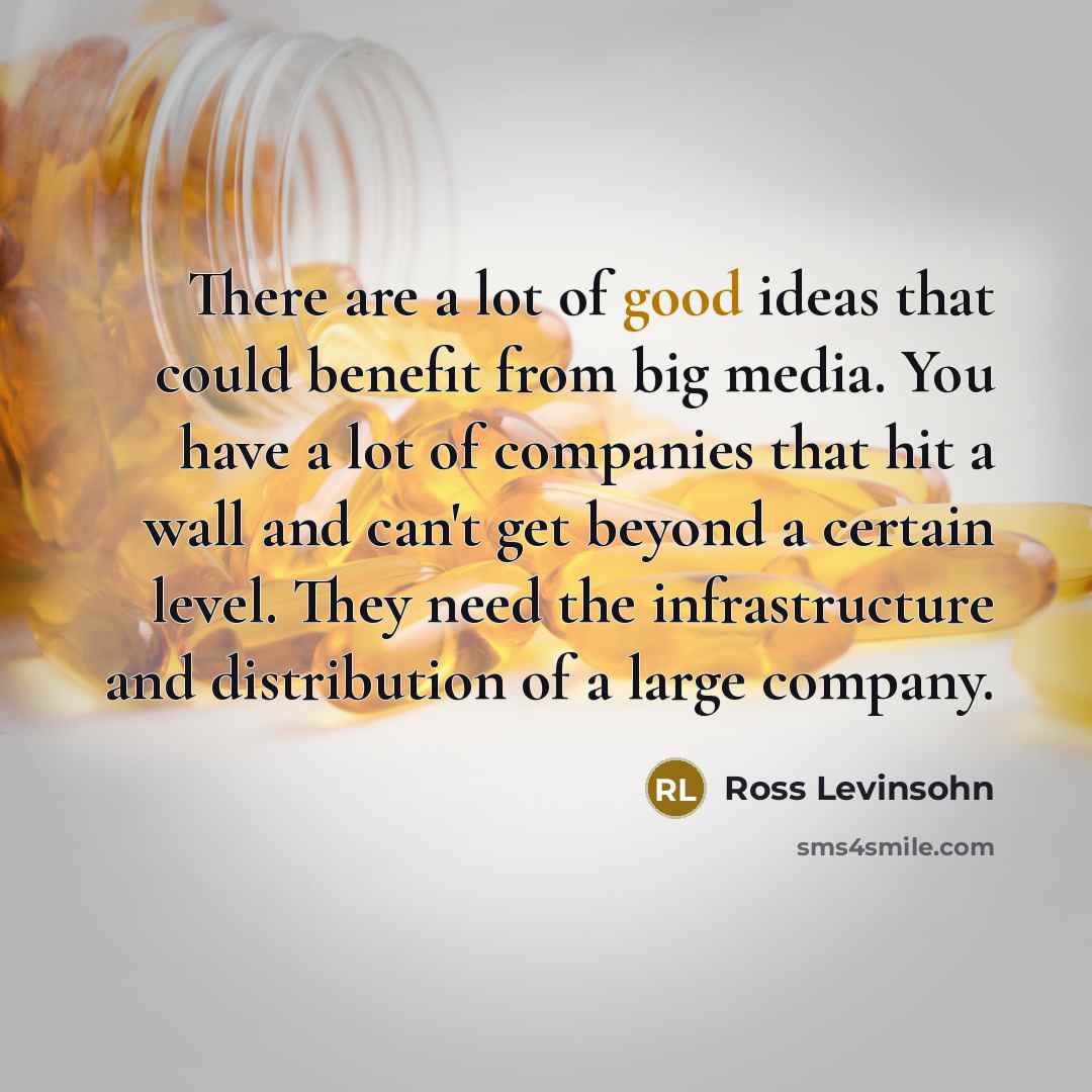 “There are a lot of good ideas that could benefit…” quote by Ross Levinsohn