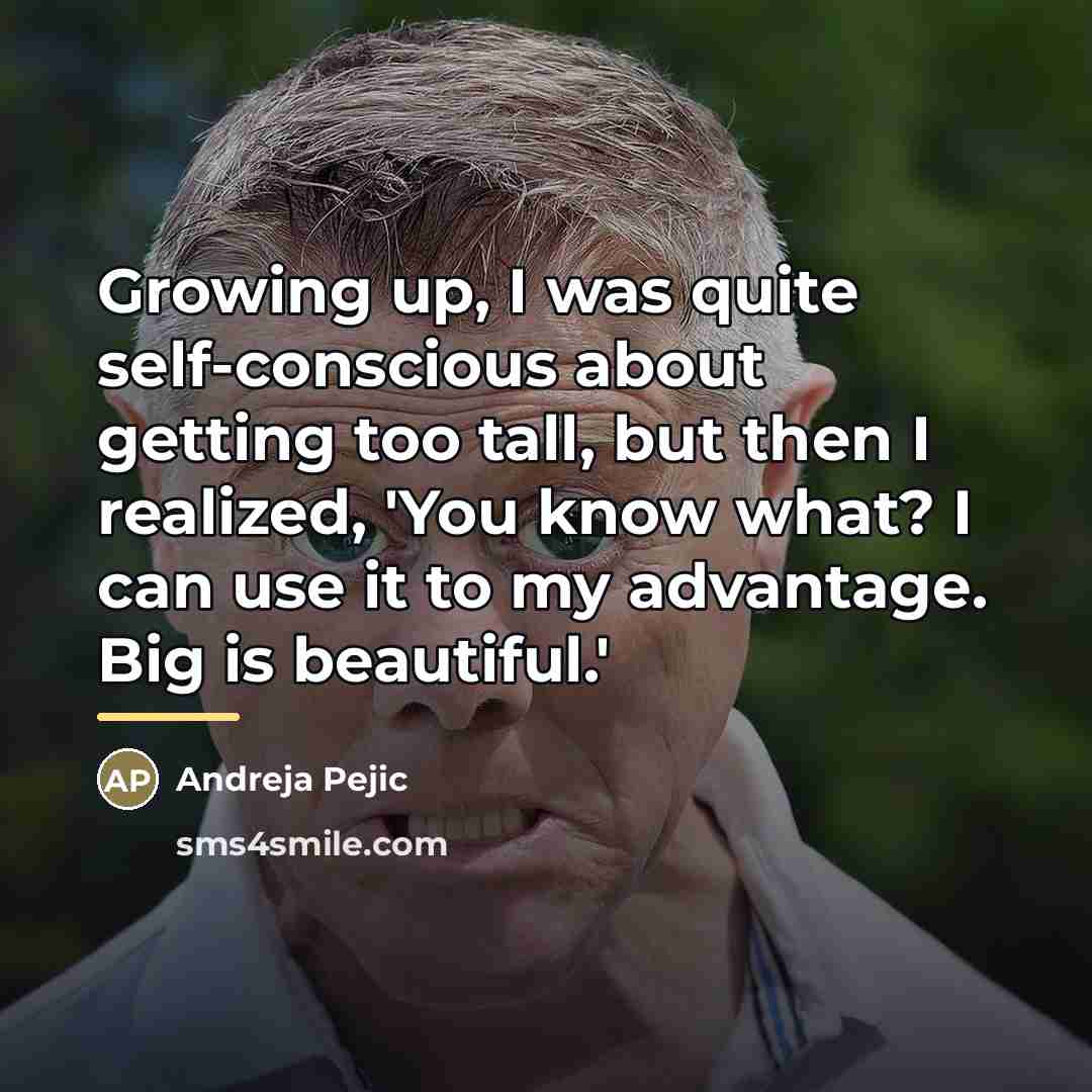 “Growing up, I was quite self-conscious about getting too tall,…” quote by Andreja Pejic