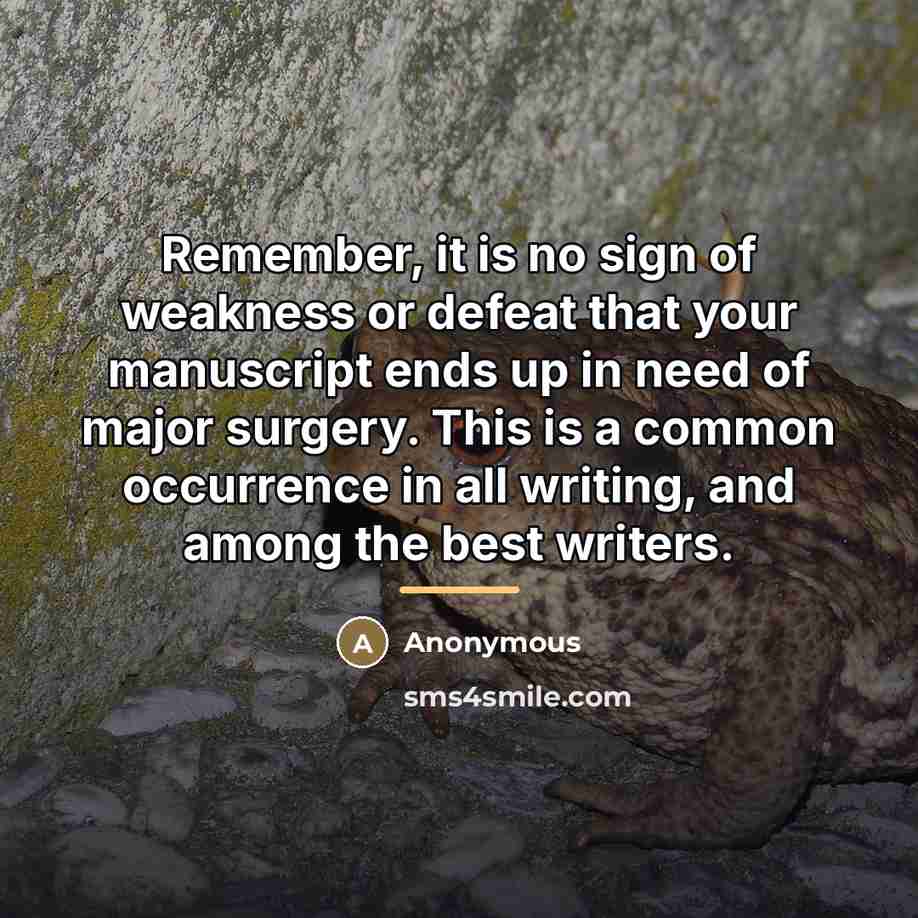 “Remember, it is no sign of weakness or defeat that…” quote by Anonymous