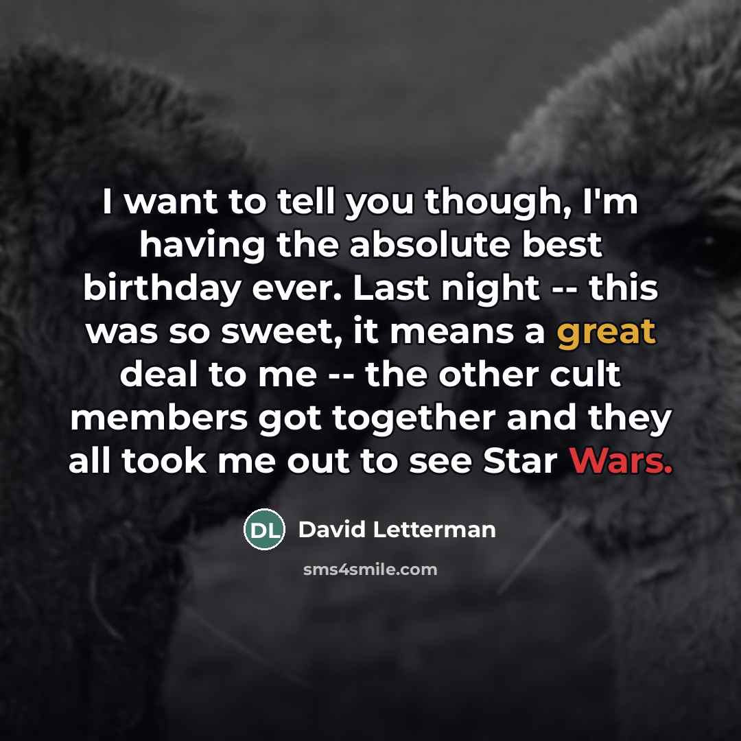 “I want to tell you though, I'm having the absolute…” quote by David Letterman