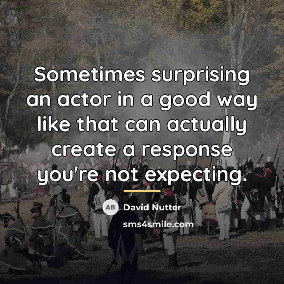 “Sometimes surprising an actor in a good way like that…” quote by David Nutter