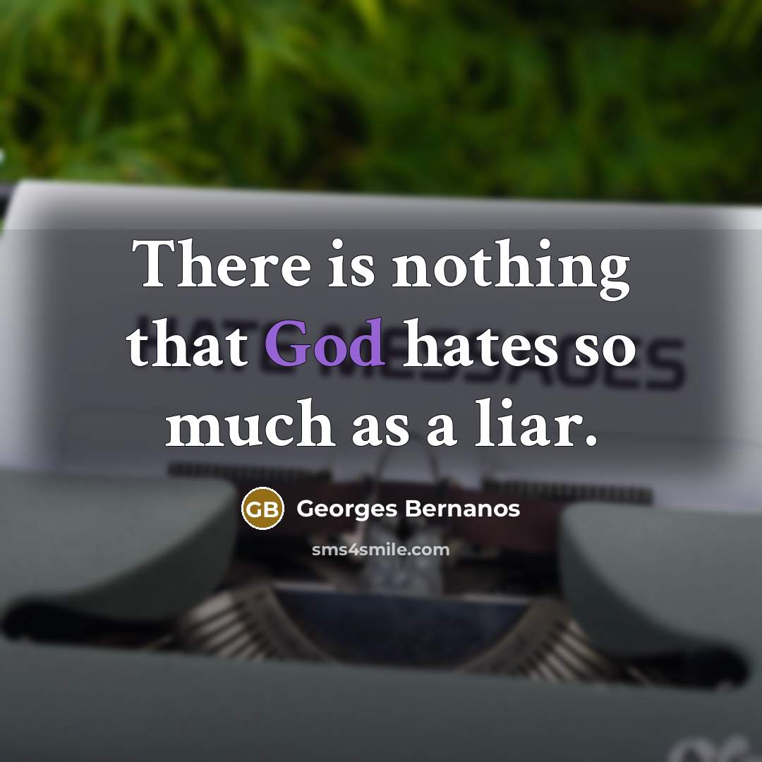 “There is nothing that God hates so much as a…” quote by Georges Bernanos