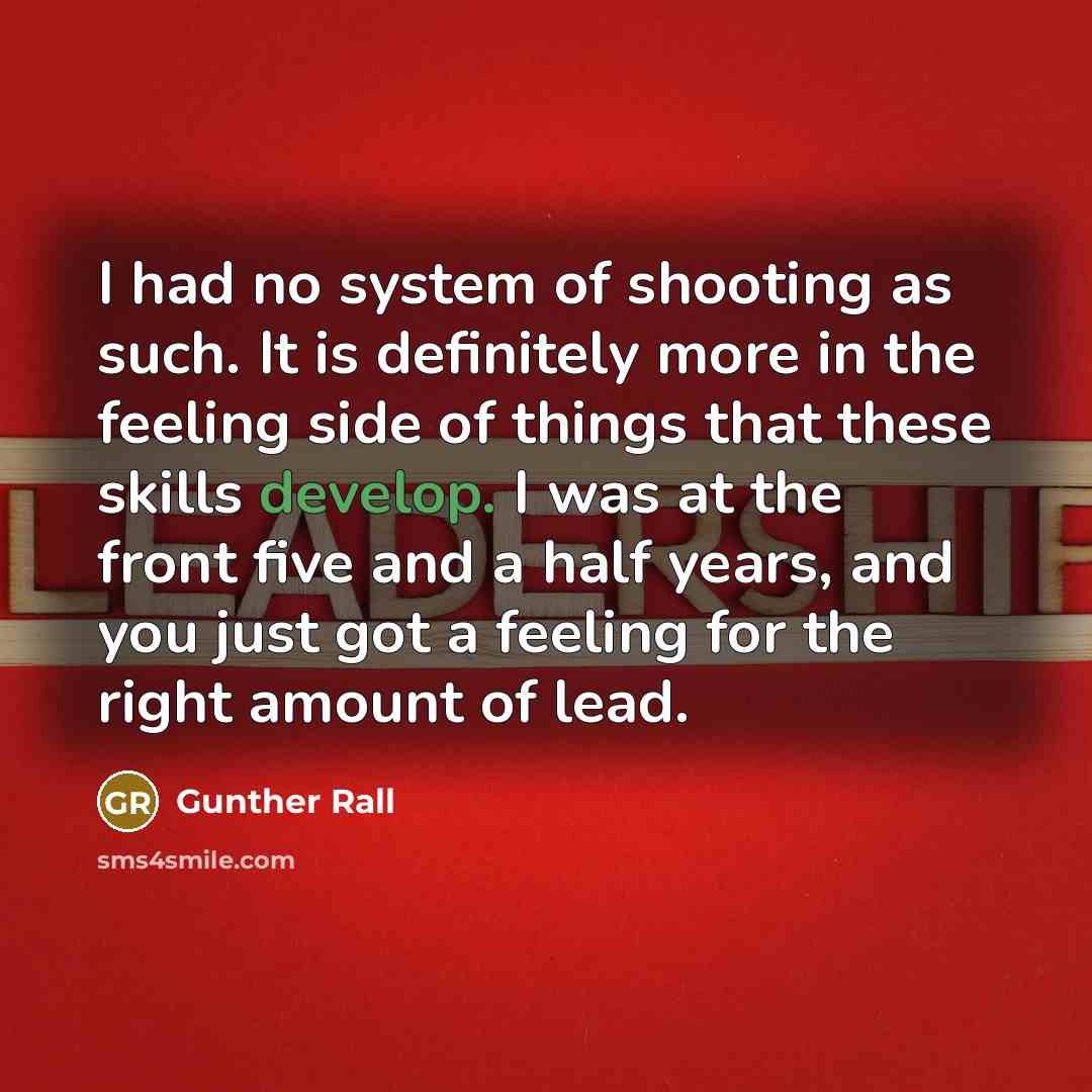 “I had no system of shooting as such. It is…” quote by Gunther Rall