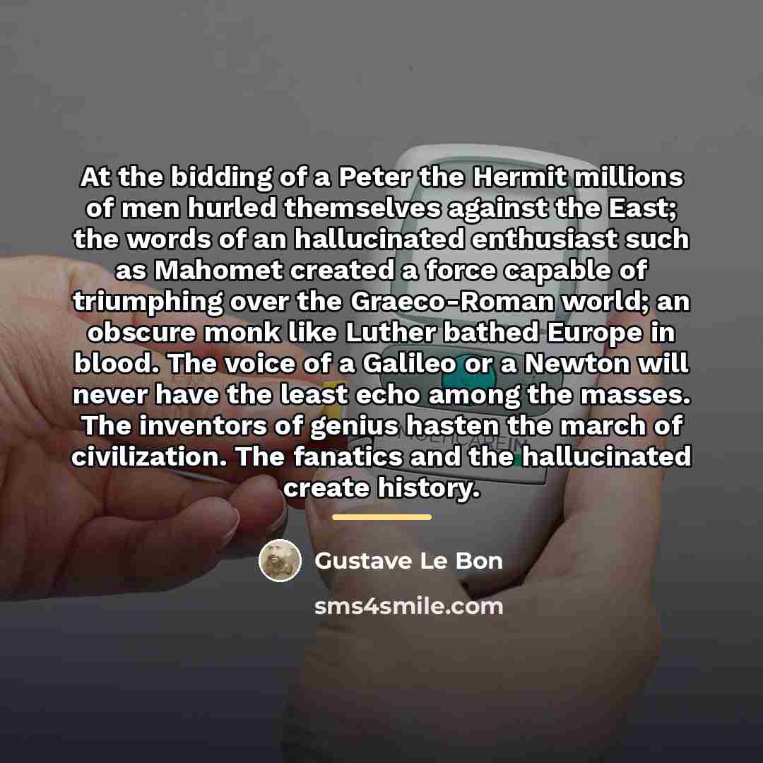 “At the bidding of a Peter the Hermit millions of…” quote by Gustave Le Bon