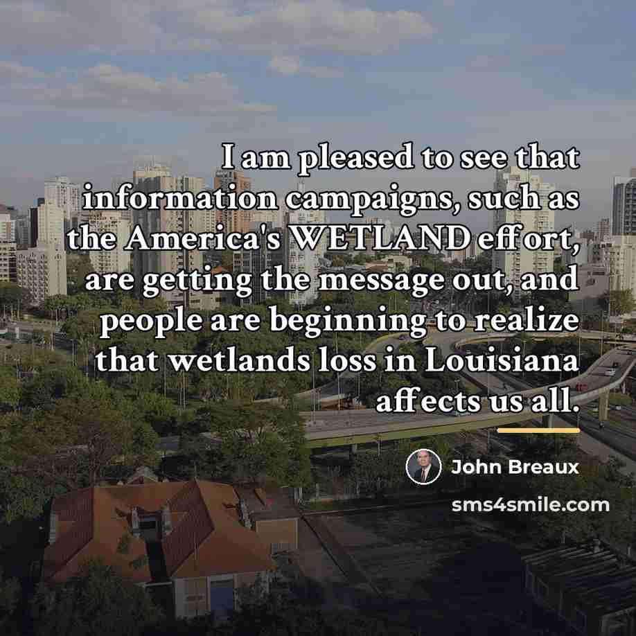 “I am pleased to see that information campaigns, such as…” quote by John Breaux