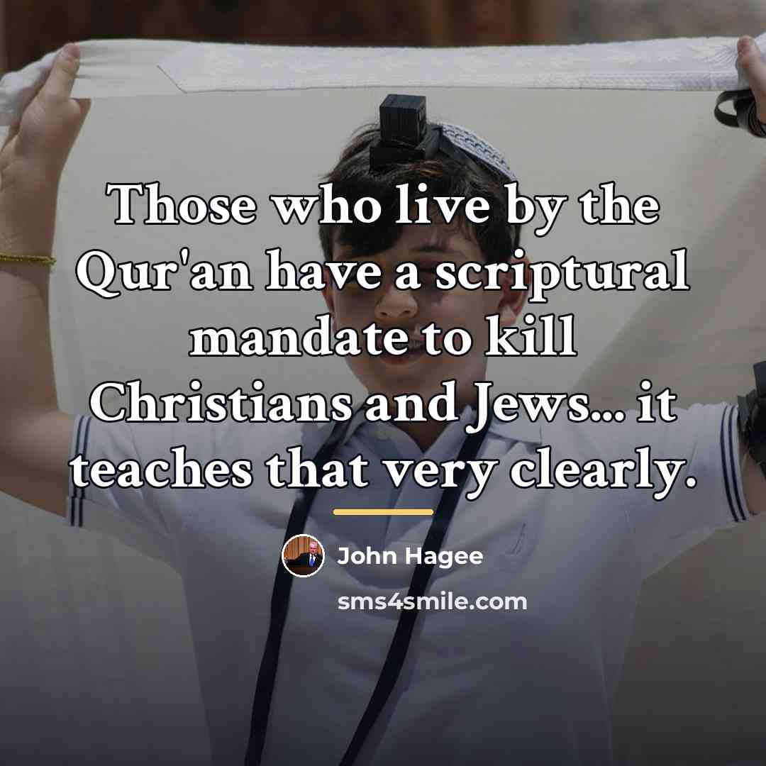 “Those who live by the Qur'an have a scriptural mandate…” quote by John Hagee