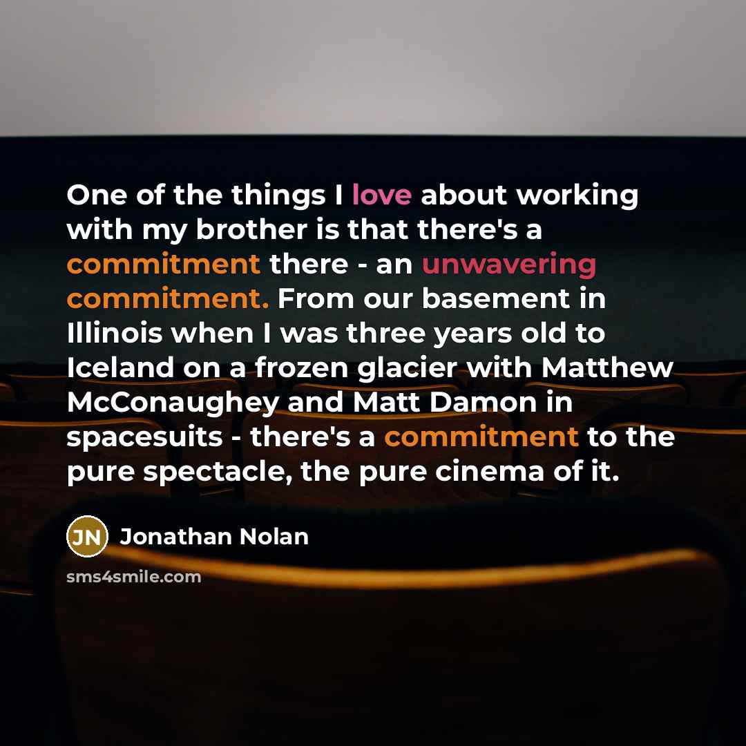 “One of the things I love about working with my…” quote by Jonathan Nolan