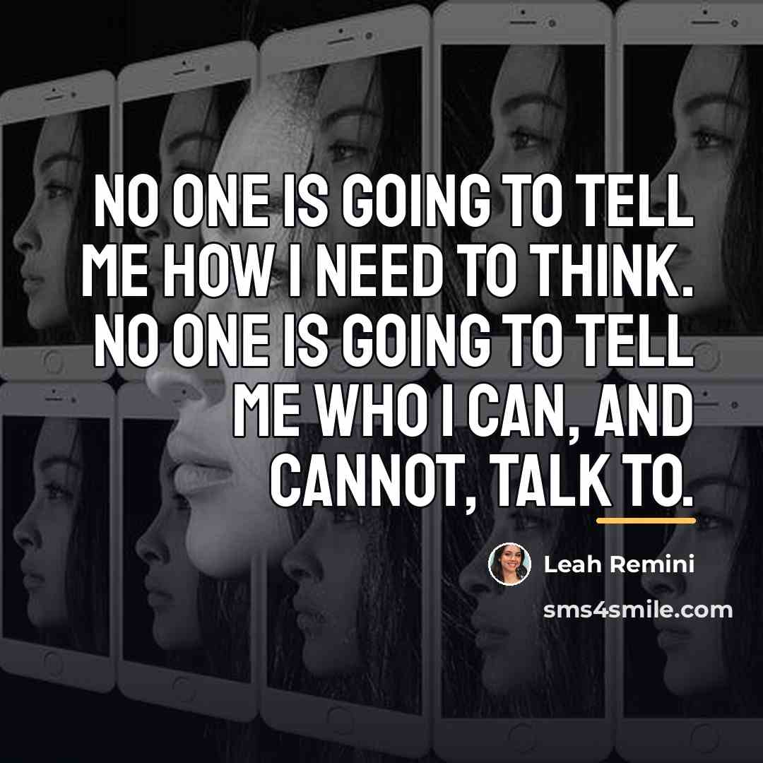 “No one is going to tell me how I need…” quote by Leah Remini