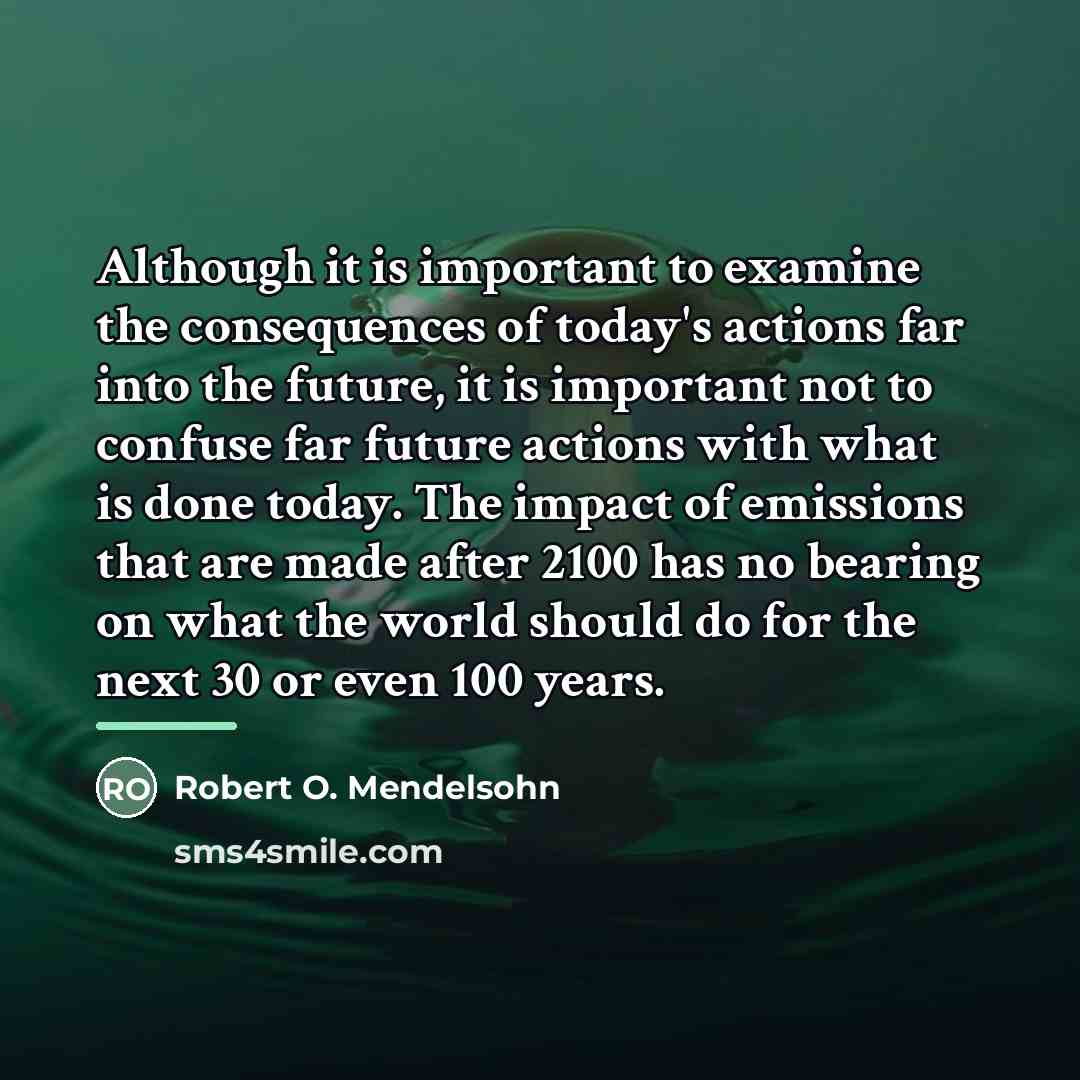 “Although it is important to examine the consequences of today's…” quote by Robert O. Mendelsohn