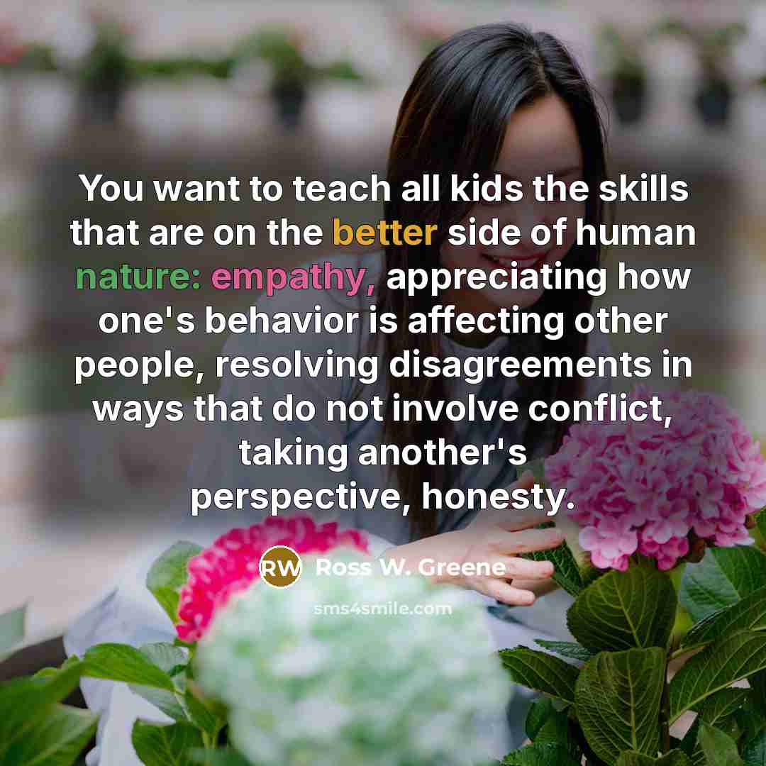 “You want to teach all kids the skills that are…” quote by Ross W. Greene