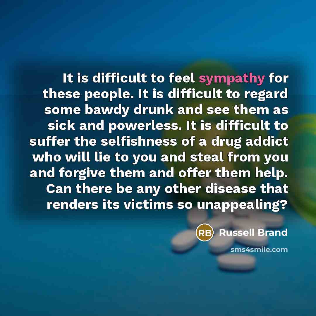 “It is difficult to feel sympathy for these people. It…” quote by Russell Brand
