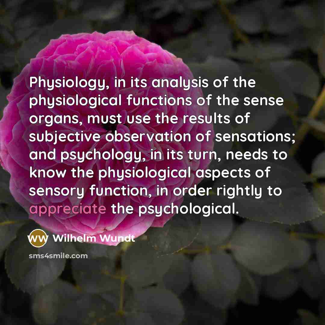 “Physiology, in its analysis of the physiological functions of the…” quote by Wilhelm Wundt