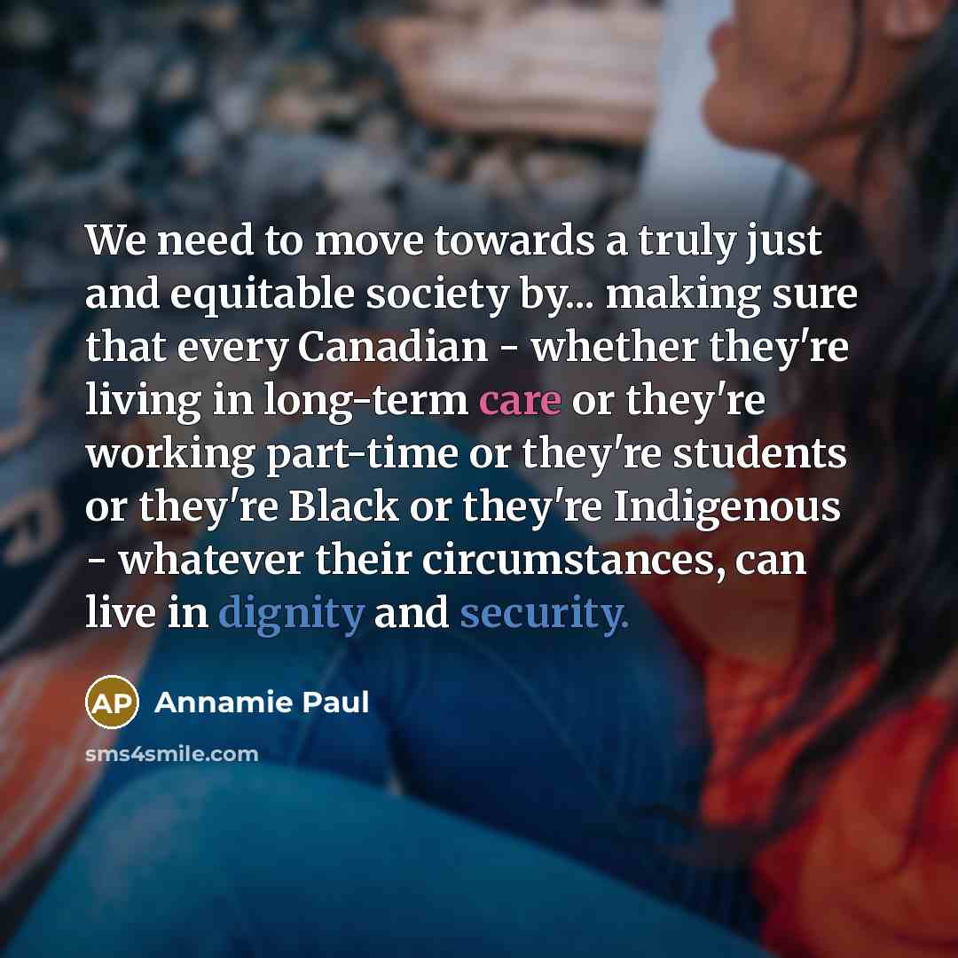 “We need to move towards a truly just and equitable…” quote by Annamie Paul