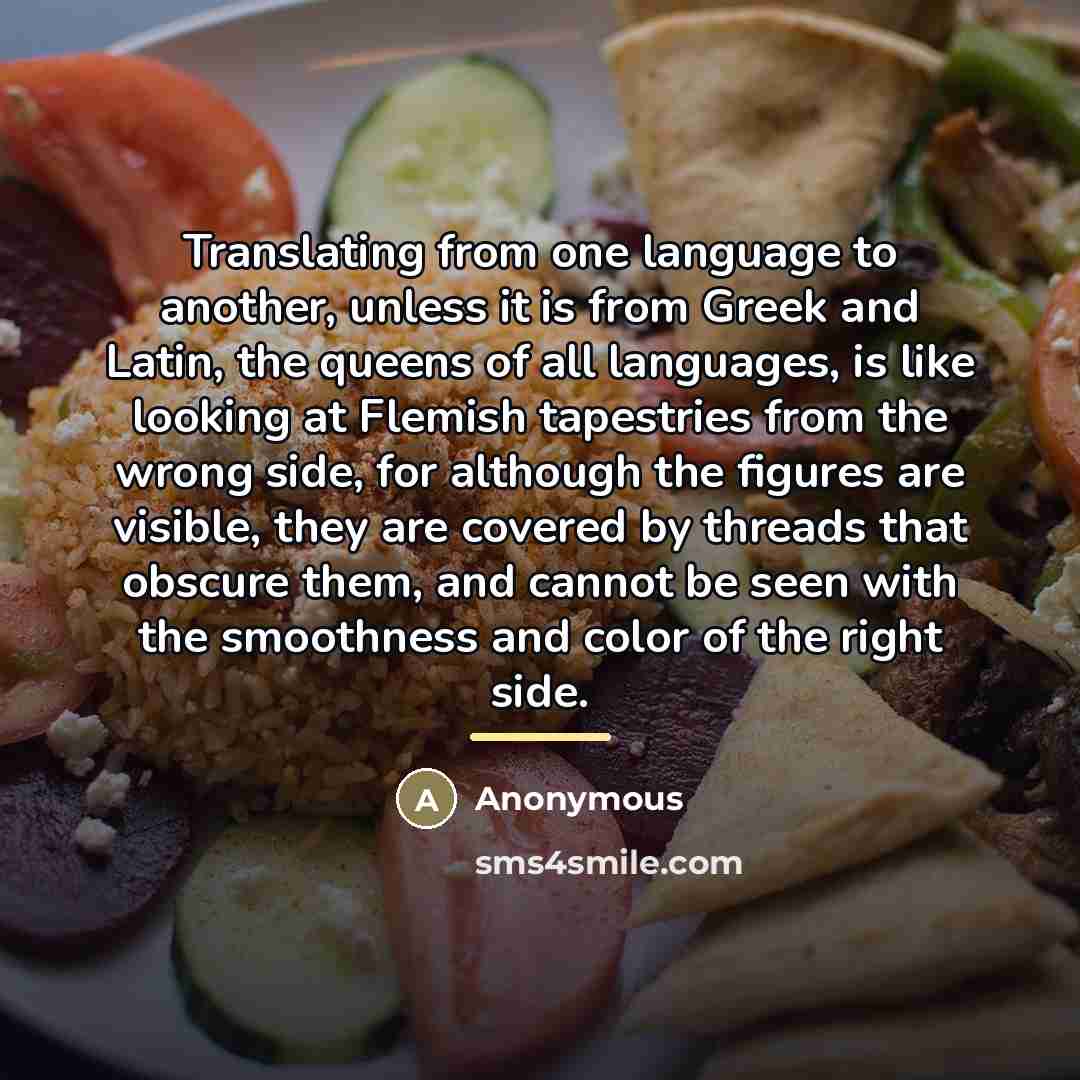 “Translating from one language to another, unless it is from…” quote by Anonymous