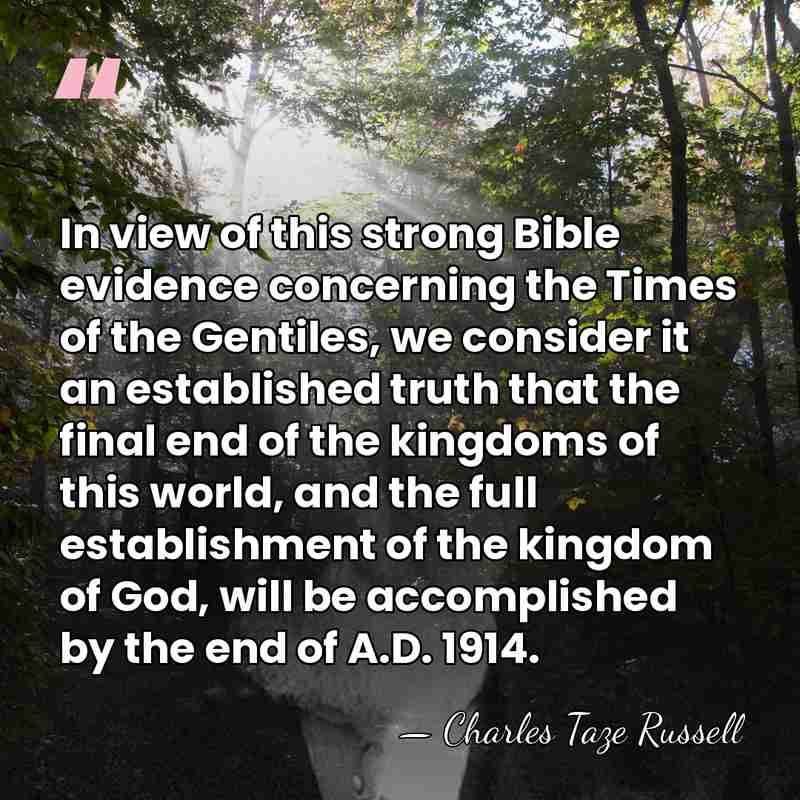 In view of this strong Bible evidence concerning the Times of the&hellip; - Charles Taze Russell