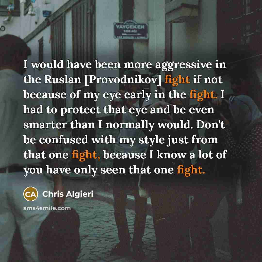 “I would have been more aggressive in the Ruslan [Provodnikov]…” quote by Chris Algieri