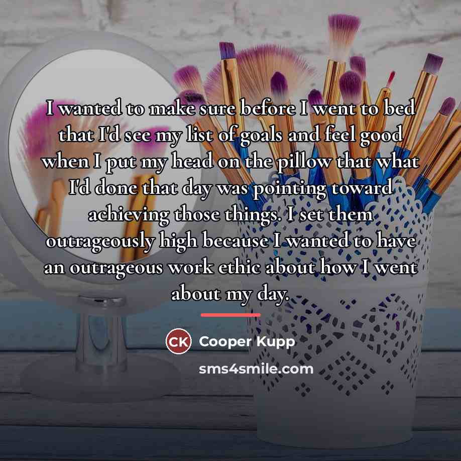 “I wanted to make sure before I went to bed…” quote by Cooper Kupp
