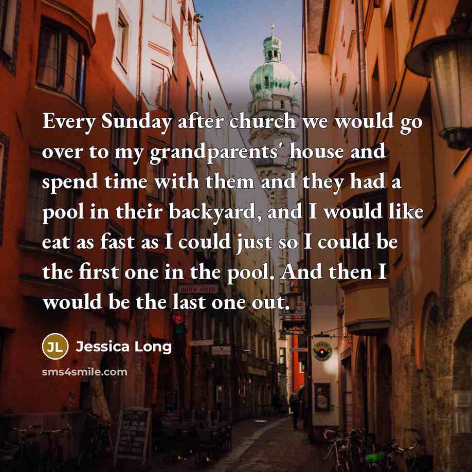 “Every Sunday after church we would go over to my…” quote by Jessica Long