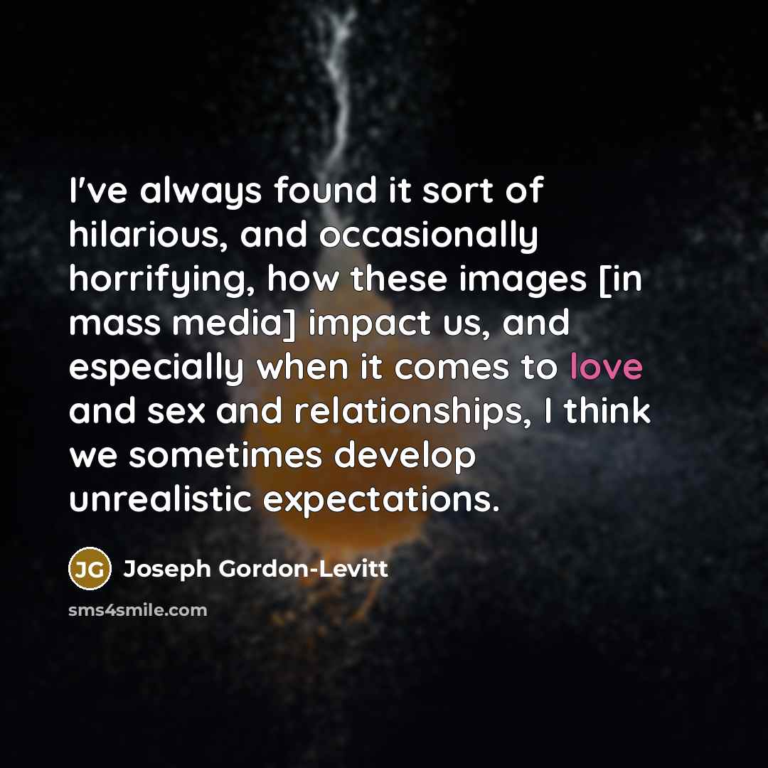 “I've always found it sort of hilarious, and occasionally horrifying,…” quote by Joseph Gordon-Levitt