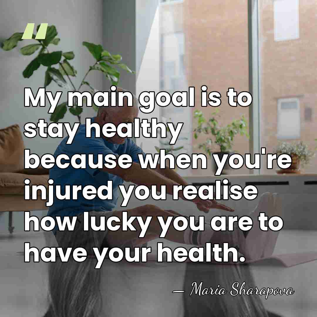 My main goal is to stay healthy because when you're injured you&hellip; - Maria Sharapova