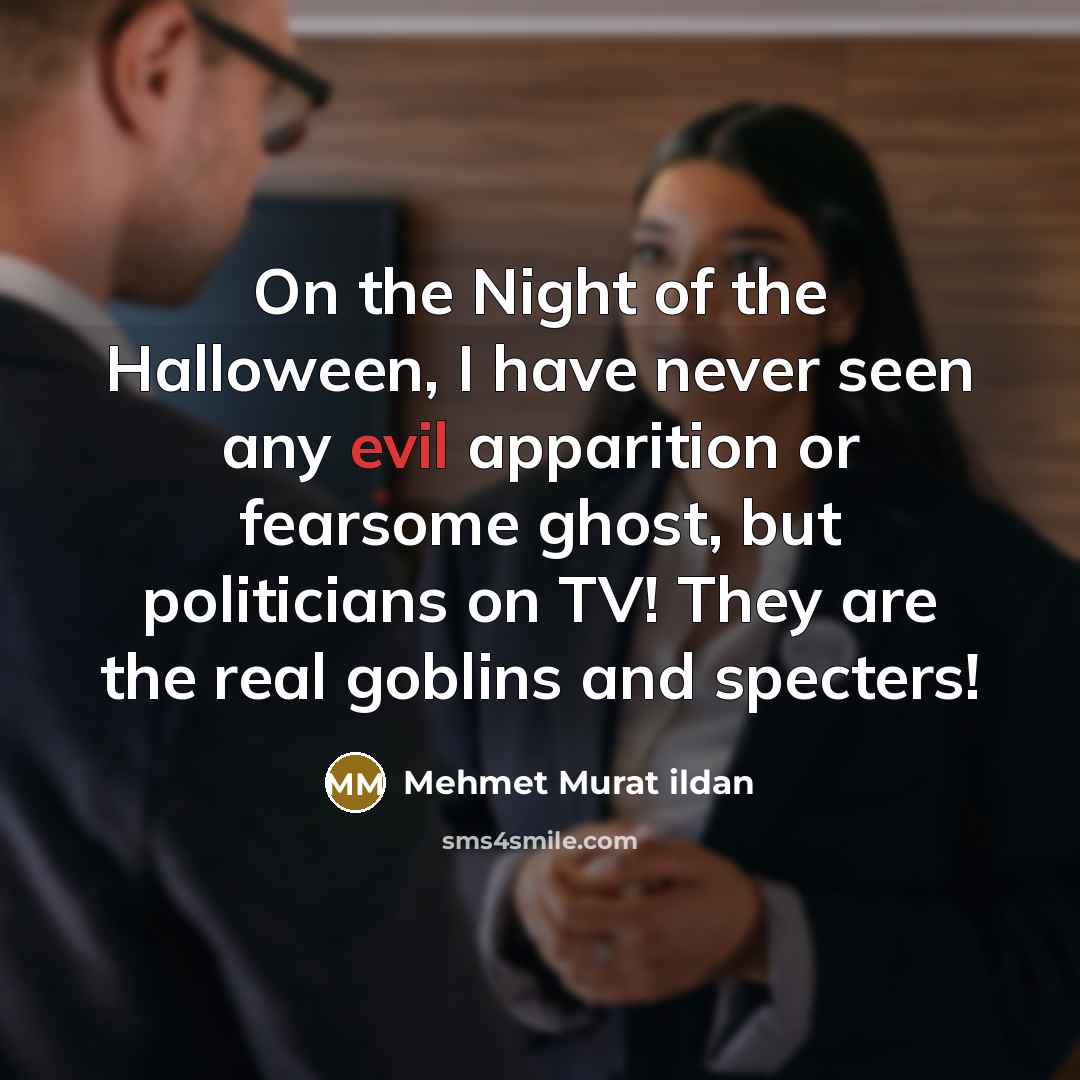“On the Night of the Halloween, I have never seen…” quote by Mehmet Murat Ildan
