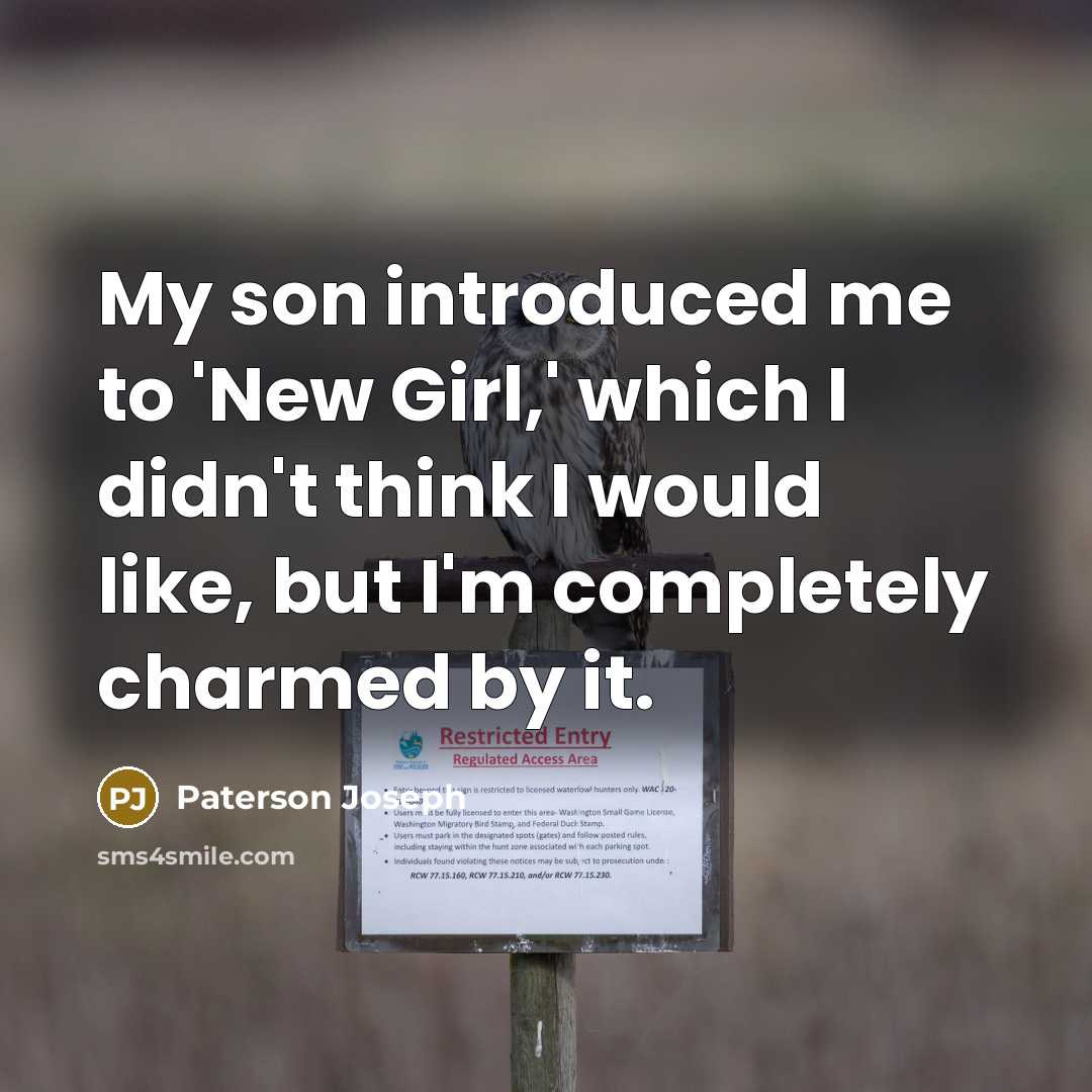 “My son introduced me to 'New Girl,' which I didn't…” quote by Paterson Joseph