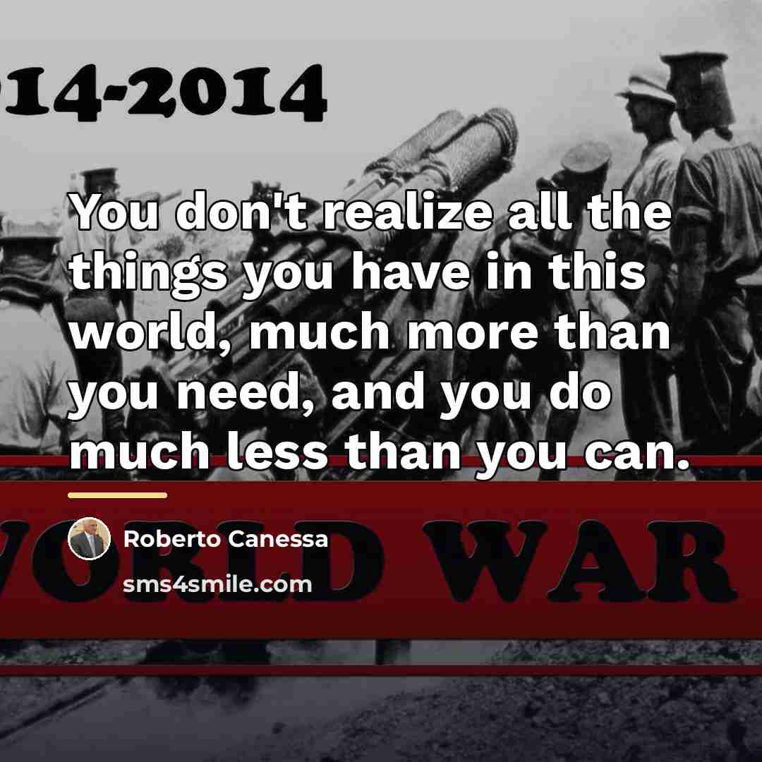 “You don't realize all the things you have in this…” quote by Roberto Canessa