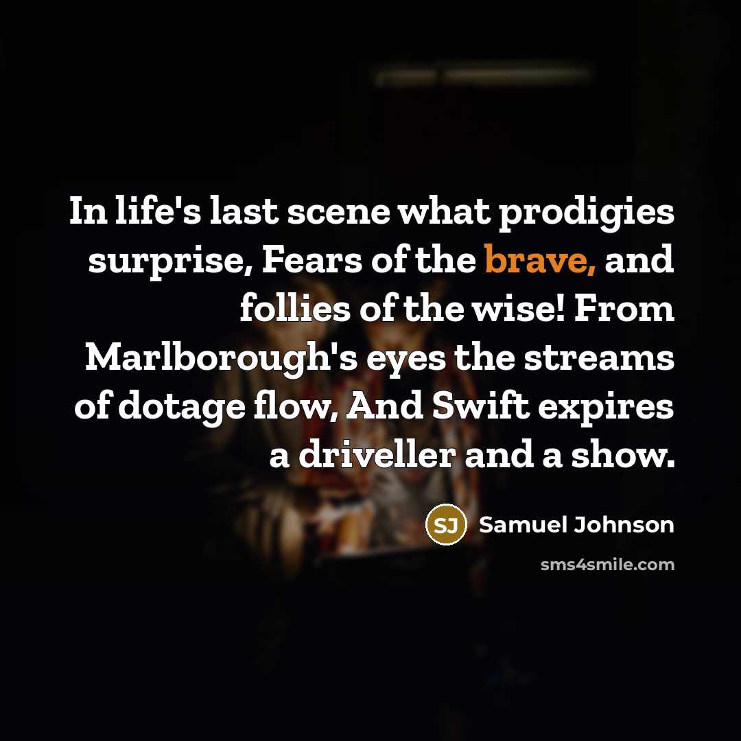 “In life's last scene what prodigies surprise, Fears of the…” quote by Samuel Johnson
