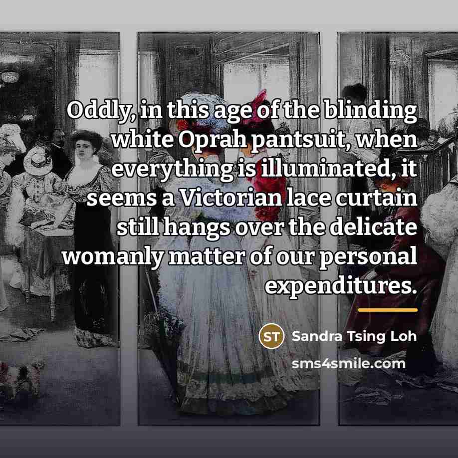 “Oddly, in this age of the blinding white Oprah pantsuit,…” quote by Sandra Tsing Loh