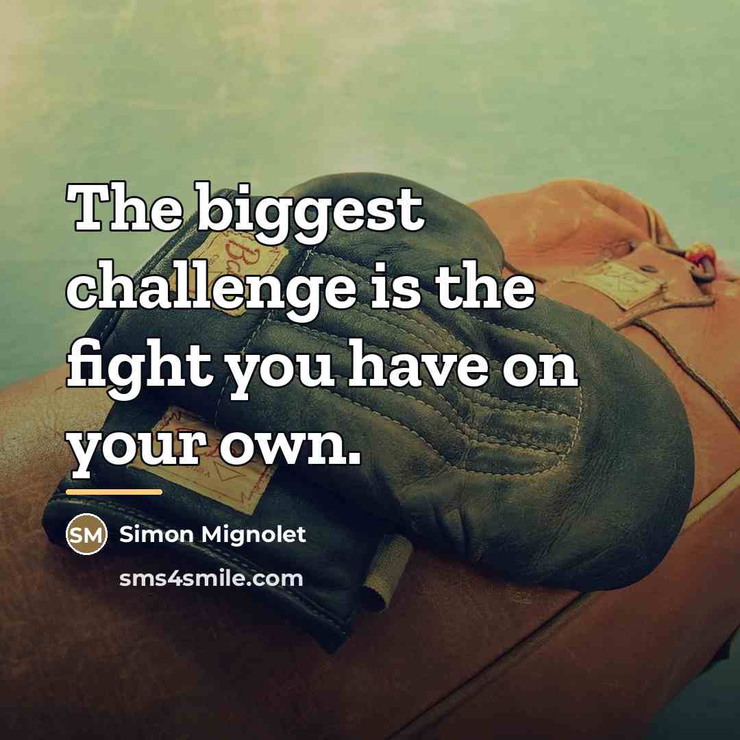 “The biggest challenge is the fight you have on your…” quote by Simon Mignolet