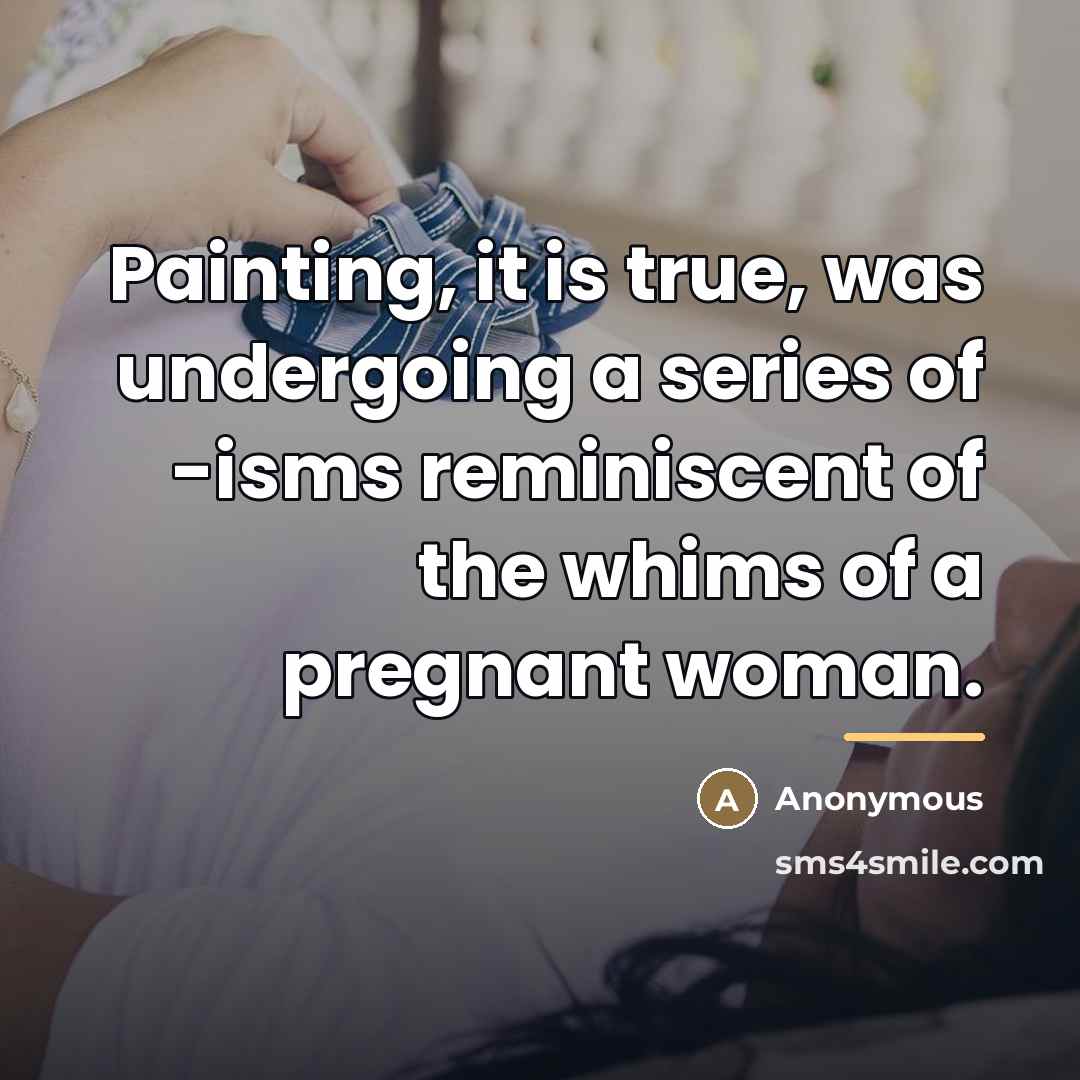 “Painting, it is true, was undergoing a series of -isms…” quote by Anonymous