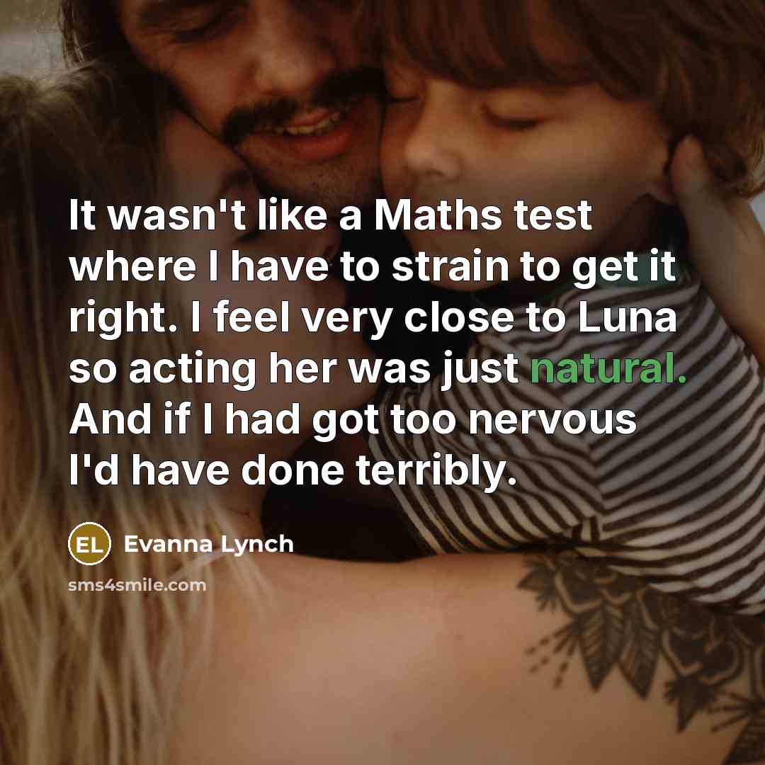 “It wasn't like a Maths test where I have to…” quote by Evanna Lynch