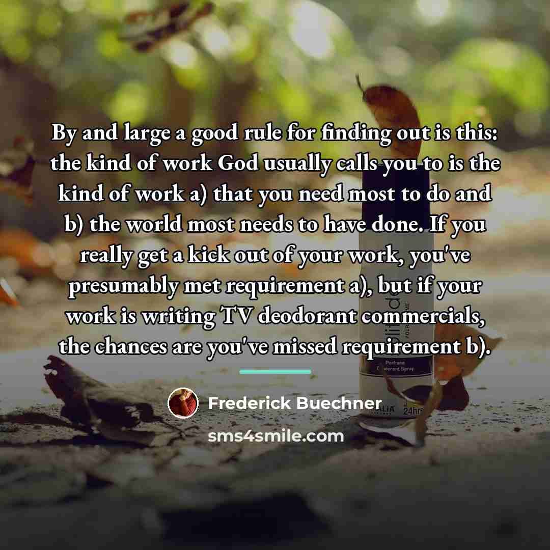 “By and large a good rule for finding out is…” quote by Frederick Buechner