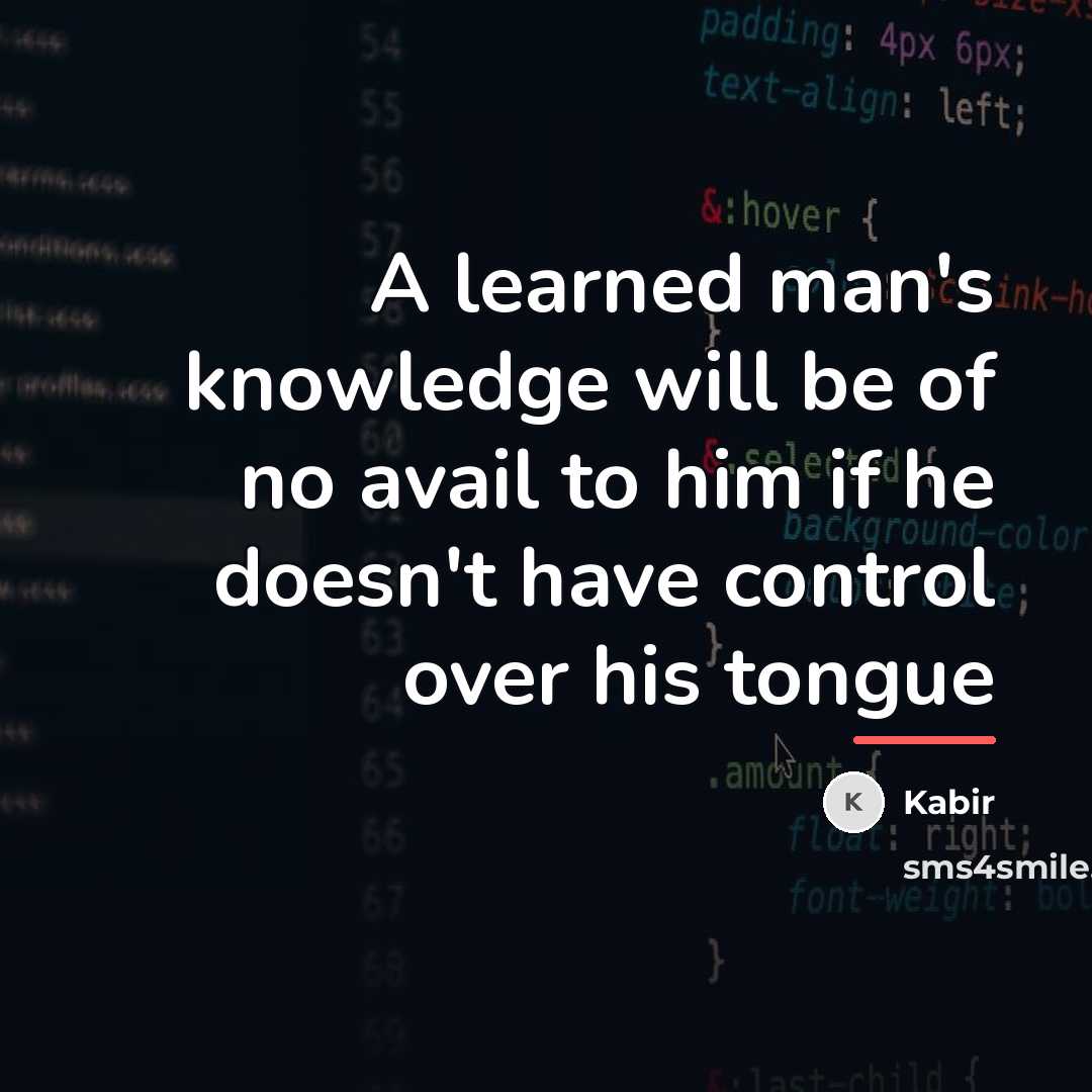 “A learned man's knowledge will be of no avail to…” quote by Kabir