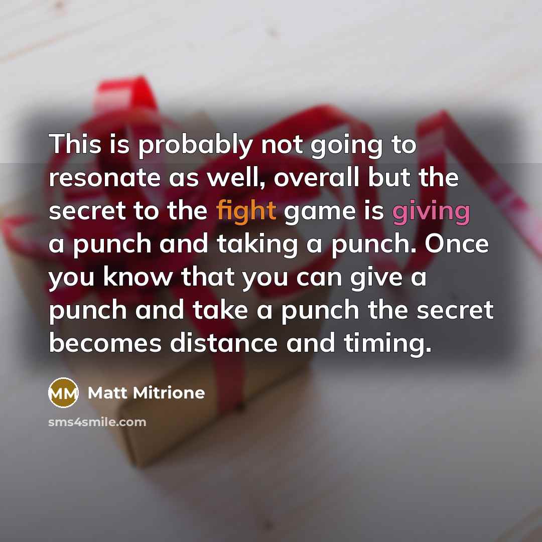 “This is probably not going to resonate as well, overall…” quote by Matt Mitrione