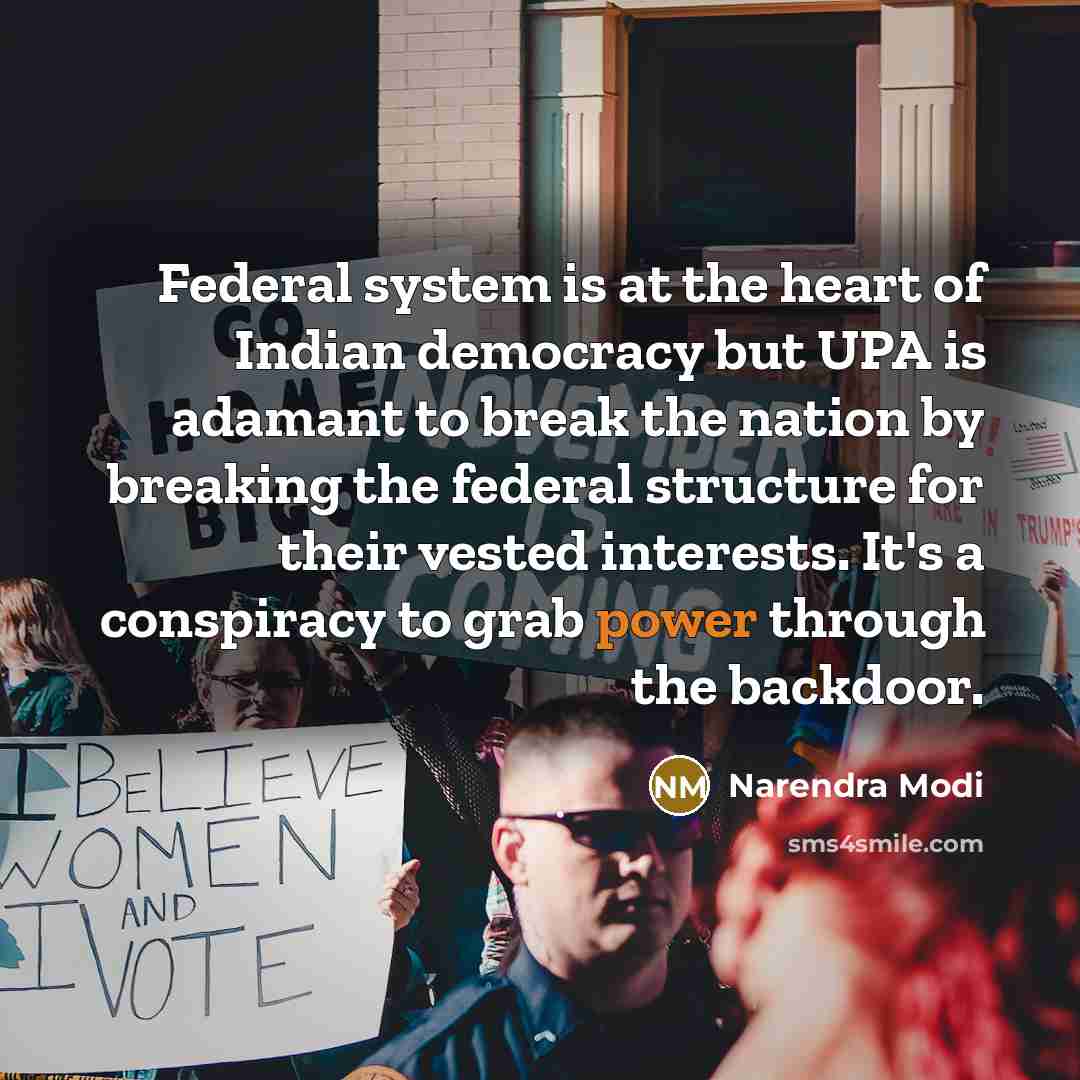 “Federal system is at the heart of Indian democracy but…” quote by Narendra Modi