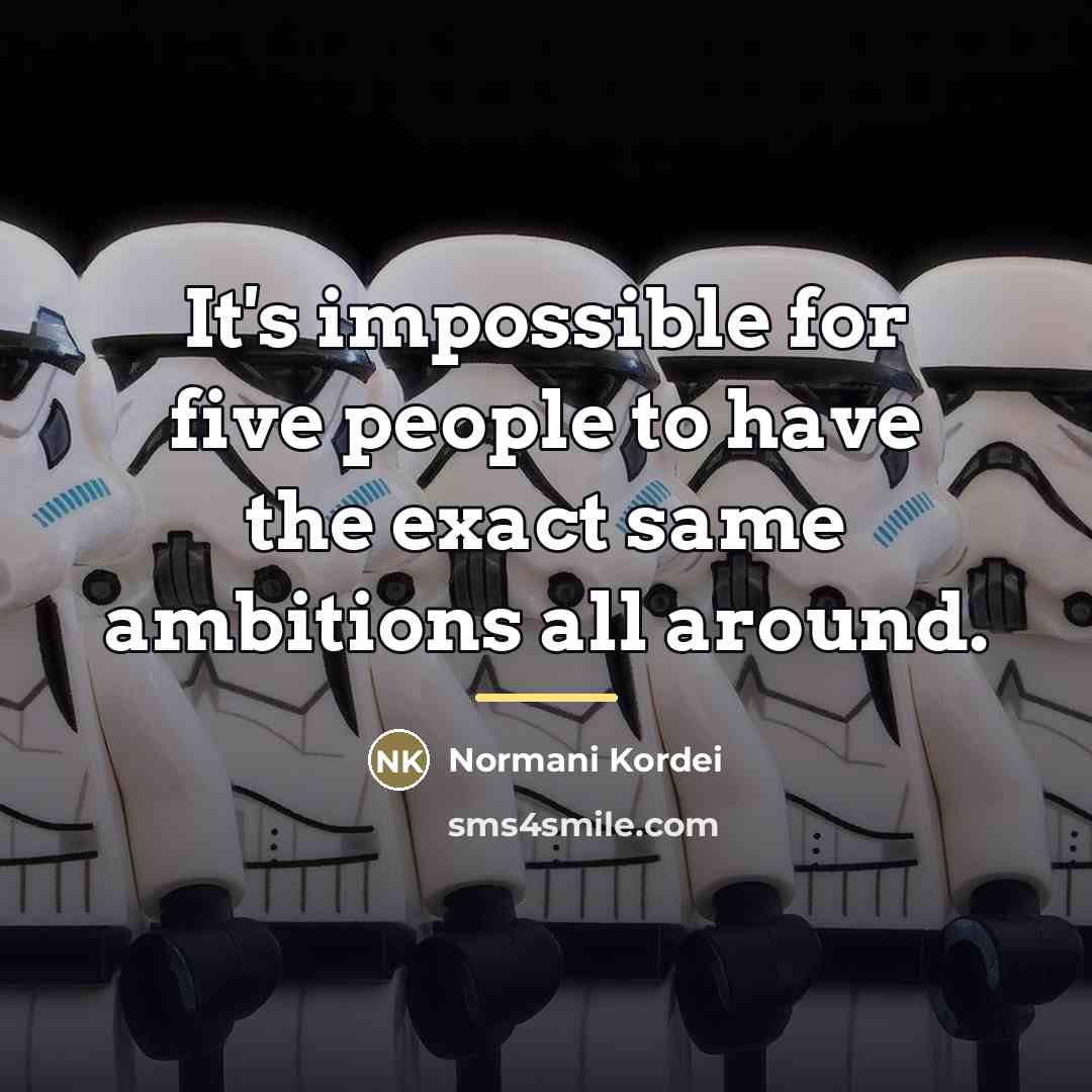 “It's impossible for five people to have the exact same…” quote by Normani Kordei