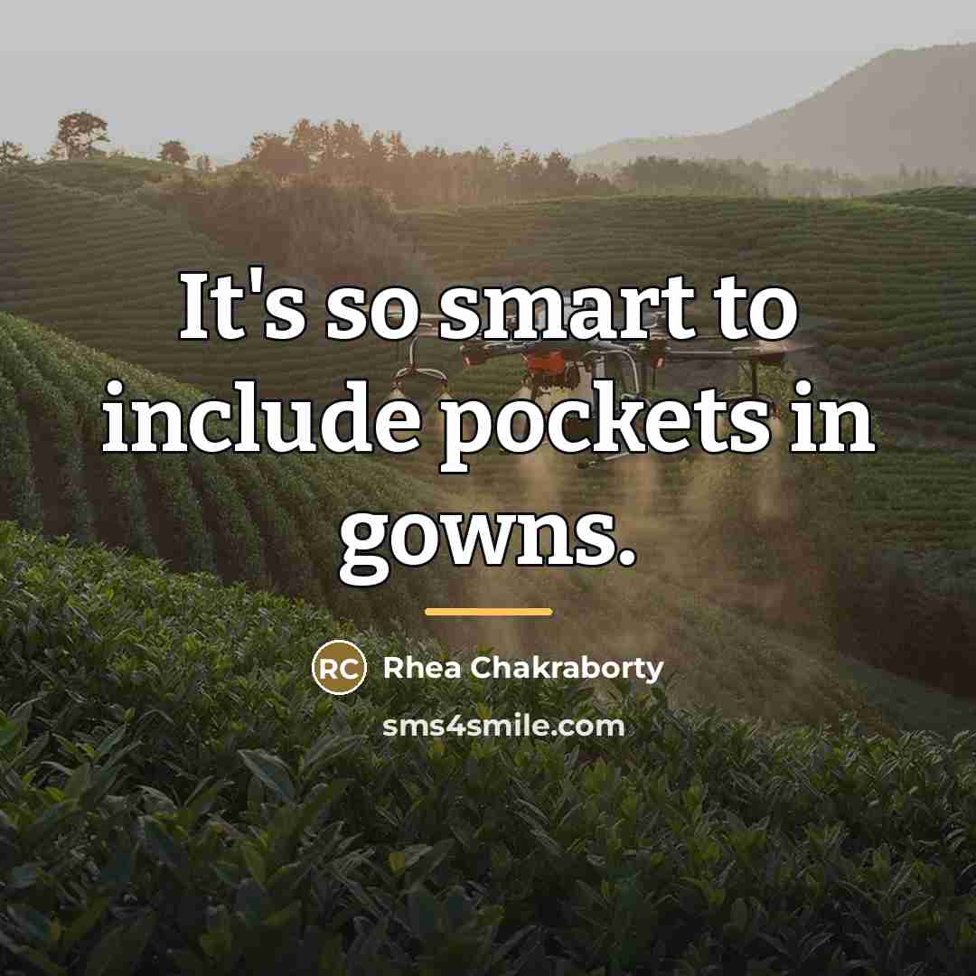 “It's so smart to include pockets in gowns.…” quote by Rhea Chakraborty