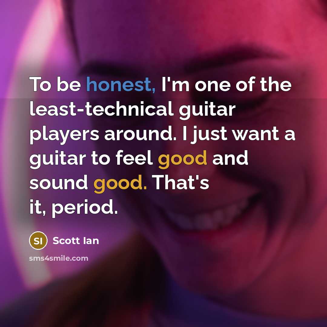 “To be honest, I'm one of the least-technical guitar players…” quote by Scott Ian