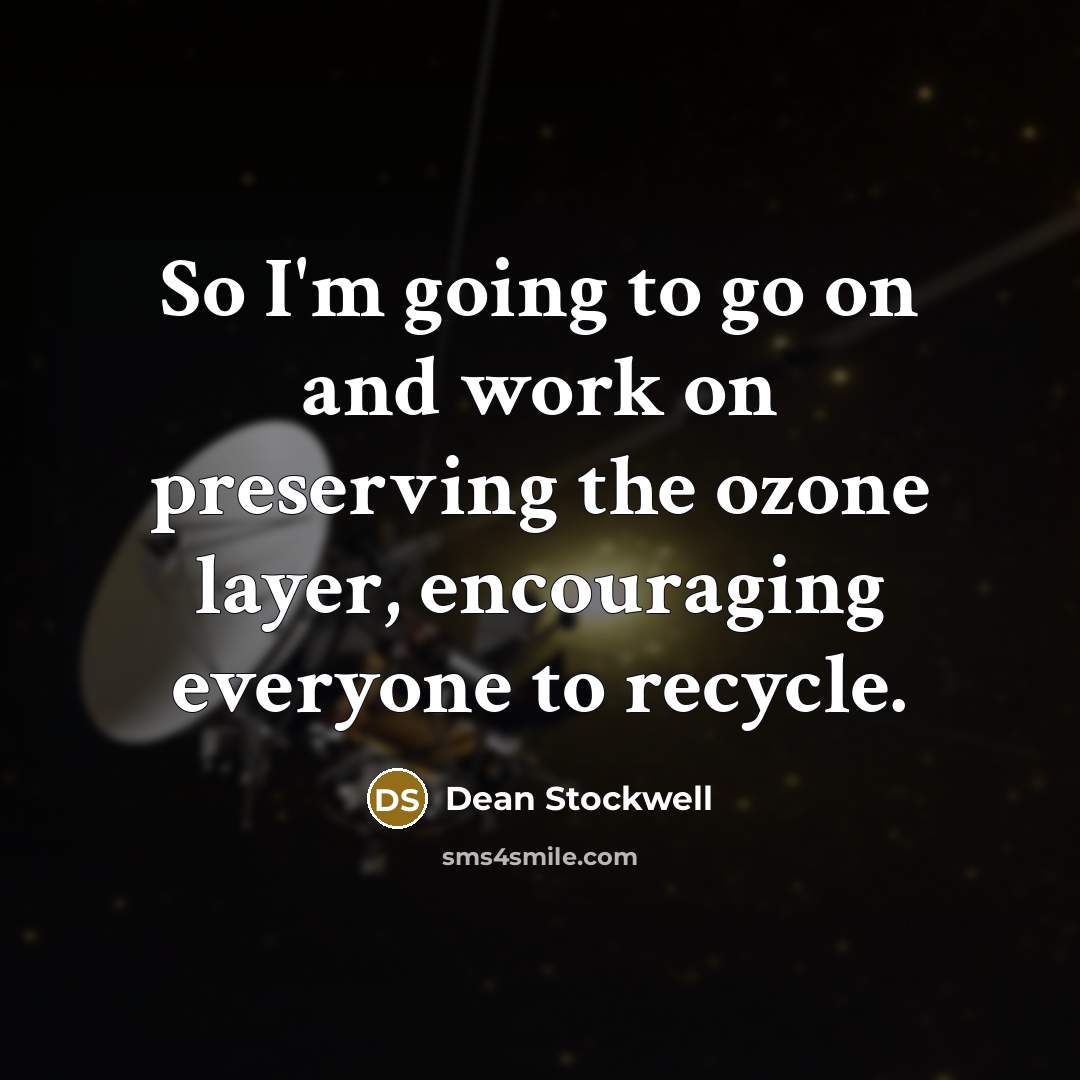 “So I'm going to go on and work on preserving…” quote by Dean Stockwell