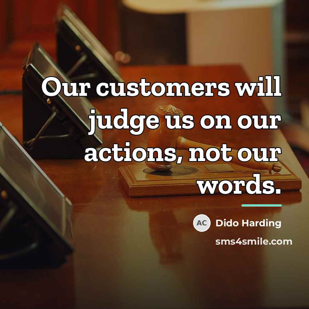 “Our customers will judge us on our actions, not our…” quote by Dido Harding