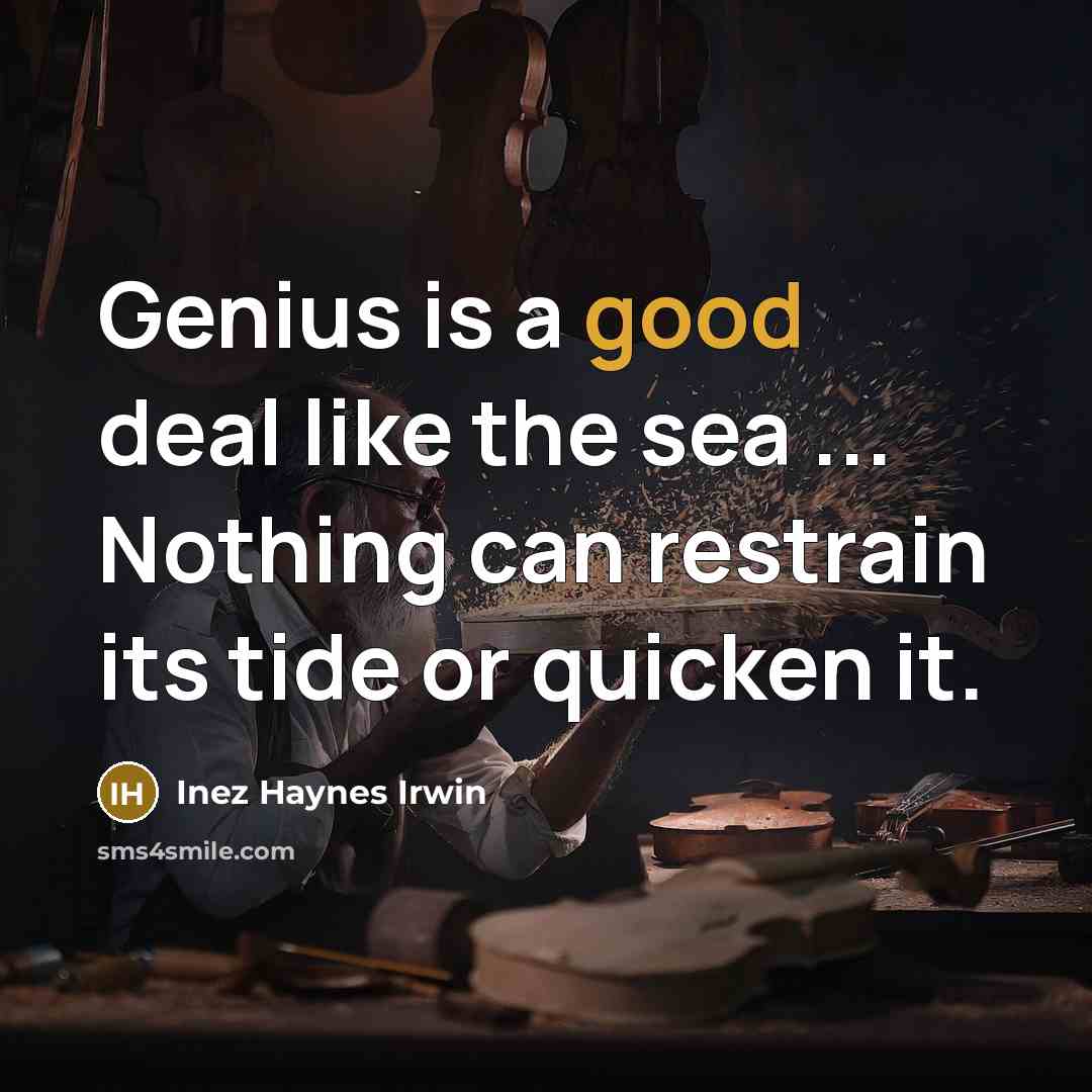 “Genius is a good deal like the sea ... Nothing…” quote by Inez Haynes Irwin