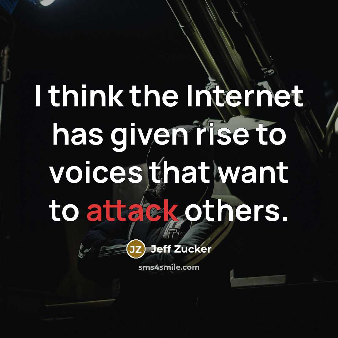 “I think the Internet has given rise to voices that…” quote by Jeff Zucker