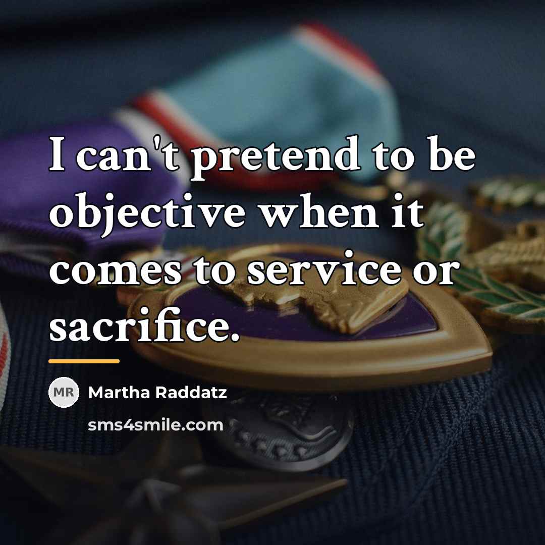“I can't pretend to be objective when it comes to…” quote by Martha Raddatz