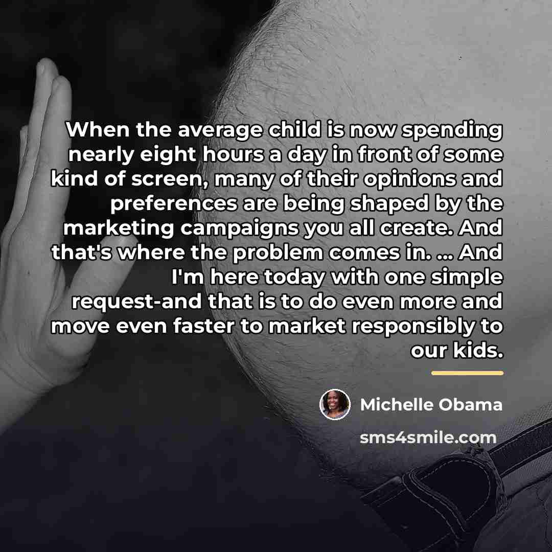 “When the average child is now spending nearly eight hours…” quote by Michelle Obama