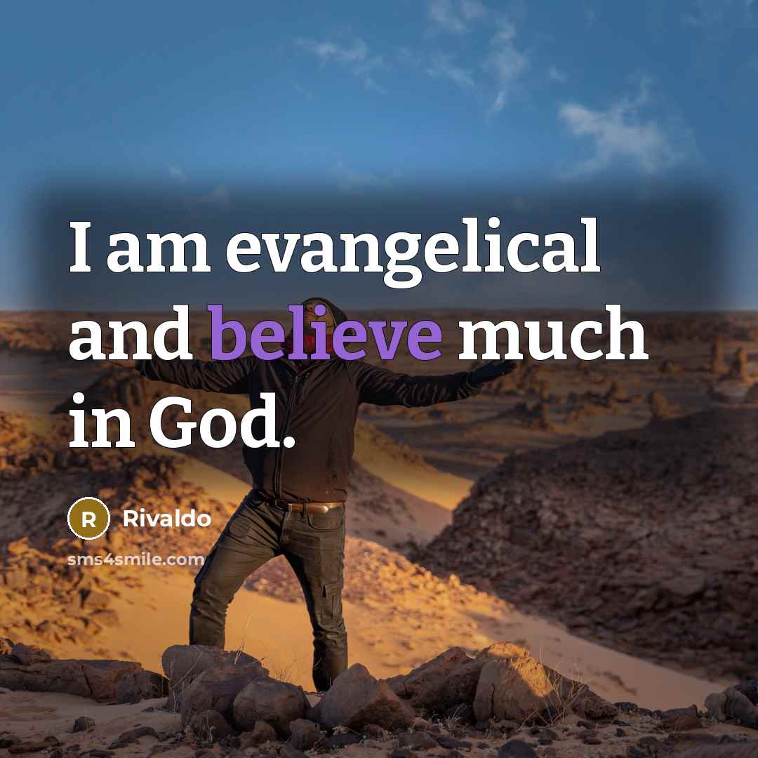 “I am evangelical and believe much in God.…” quote by Rivaldo