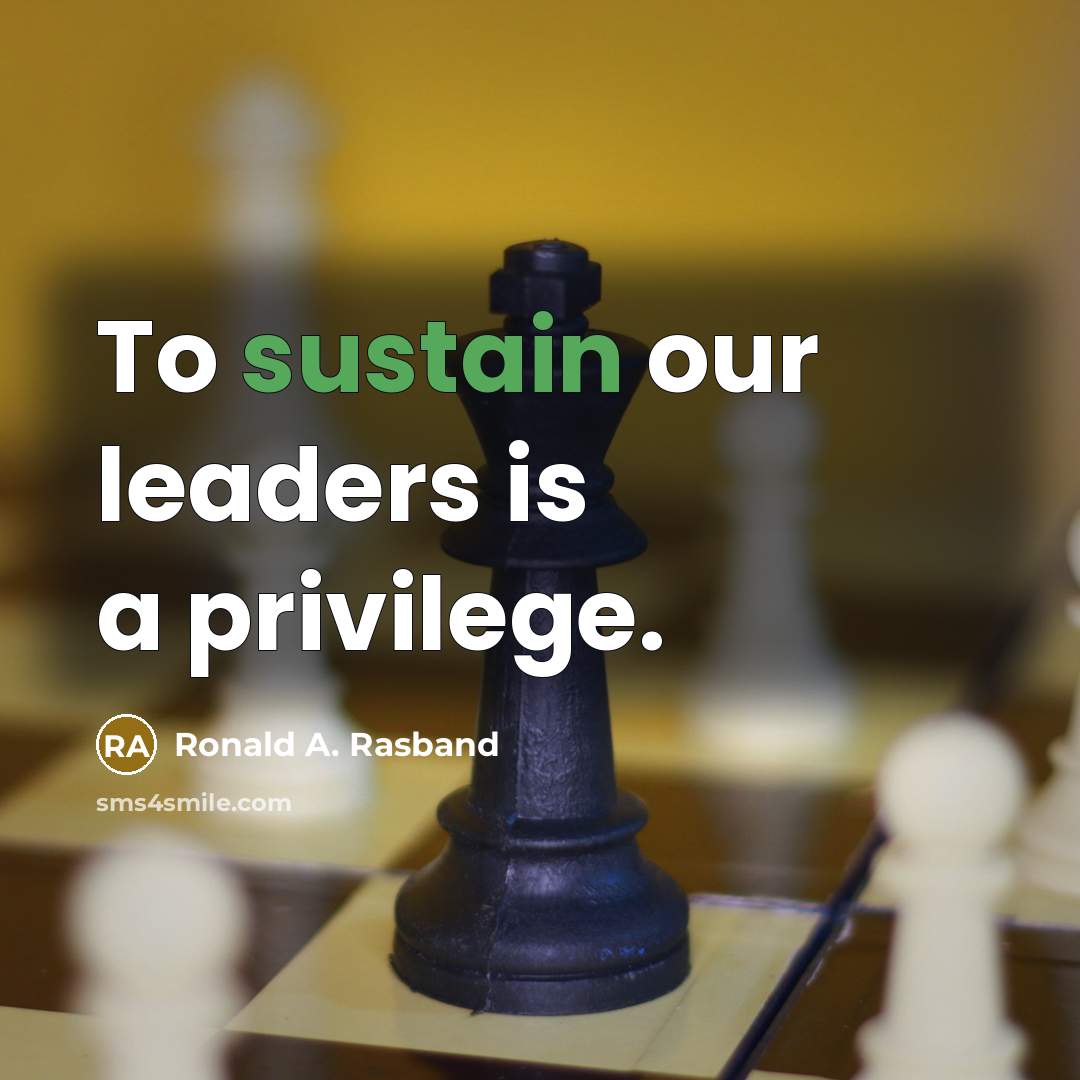 “To sustain our leaders is a privilege.…” quote by Ronald A. Rasband